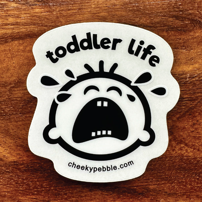 Toddler Life Sticker on clear background