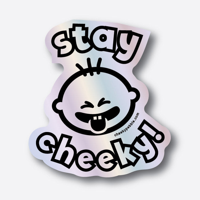 Stay Cheeky Sticker by Cheeky Pebble in holographic material.