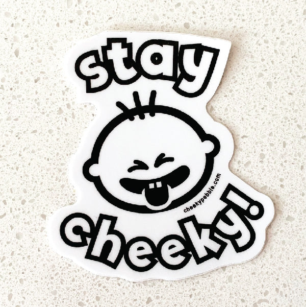 Stay Cheeky Stickers